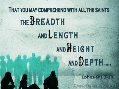 Ephesians 3:18 That You May Comprehend The Breadth And Length And Height And Depth (green)